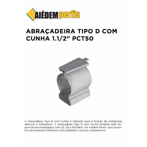 ABRAÇADEIRA TIPO D COM CUNHA 1.1/2" PACOTE 50 AIEDEM