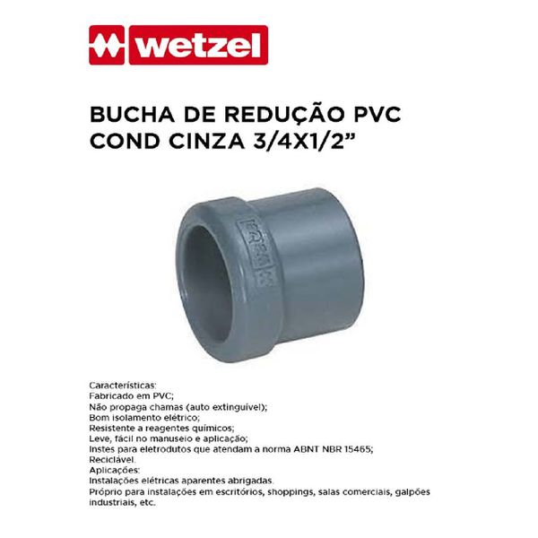 BUCHA DE REDUÇÃO PVC COND CINZA 3/4X1/2 WETZEL