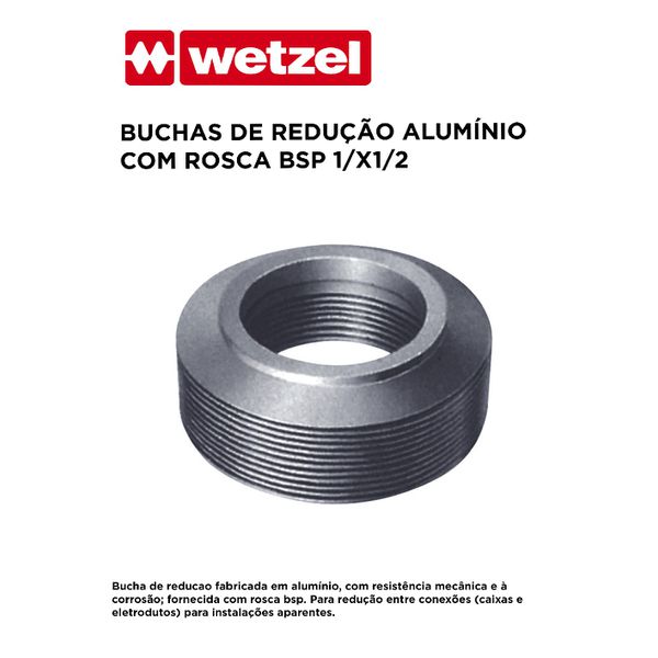 BUCHA DE REDUÇÃOL ALUMÍNIO COM ROSCA BSP 1"/X1/2 WETZEL