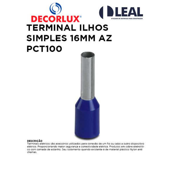 TERMINAL ILHOS SIMPLES 16MM PCT100 AZ DECORLUX