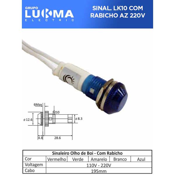 SINALEIRO LED C/ RAB OLHO DE BOI LK-10 AZ 220V LUKMA 