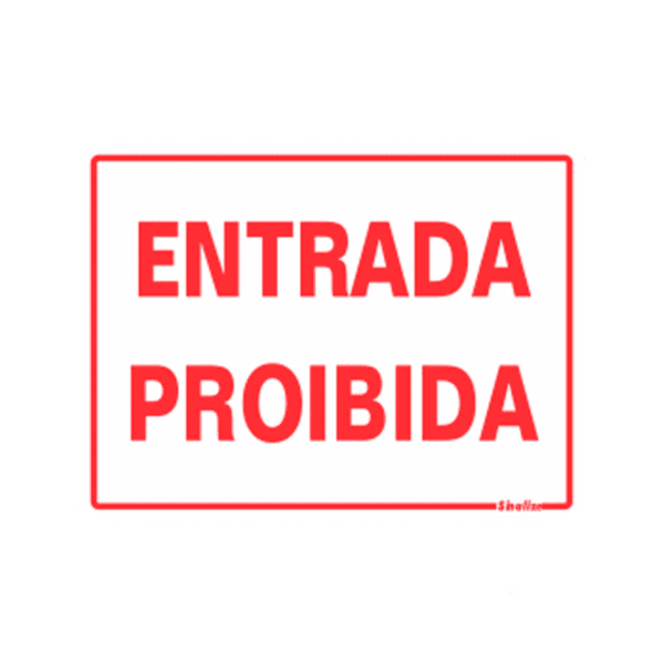 PLACA EM POLIESTIRENO 15X20 ENTRADA PROIBIDA 