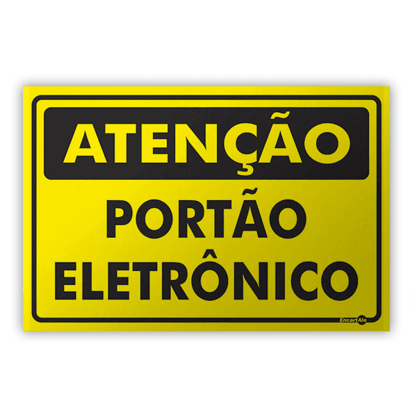 PLACA SINALIZACAO PS479 ATENCAO PORTAO ELETRONICO