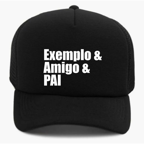 Boné Exemplo & Amigo & Pai preto 