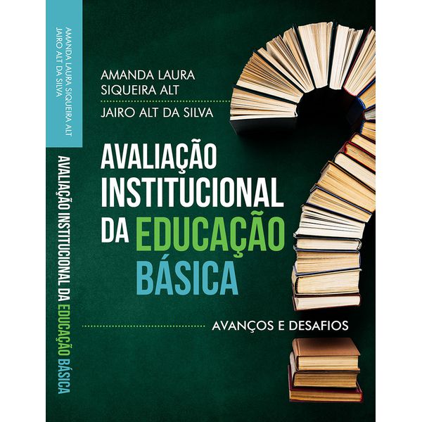 AVALIAÇÃO INSTITUCIONAL DA EDUCAÇÃO BÁSICA: AVANÇOS E DESAFIOS