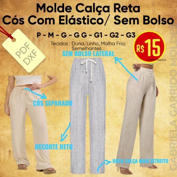 MOLDE CALÇA RETA / SEM BOLSO LATERAL / P AO G3