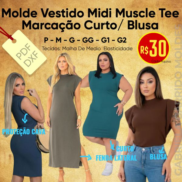 MOLDE VESTIDO MIDI MUSCLE TEE / MARCAÇÃO VESTIDO CURTO/ BLUSA P AO G3
