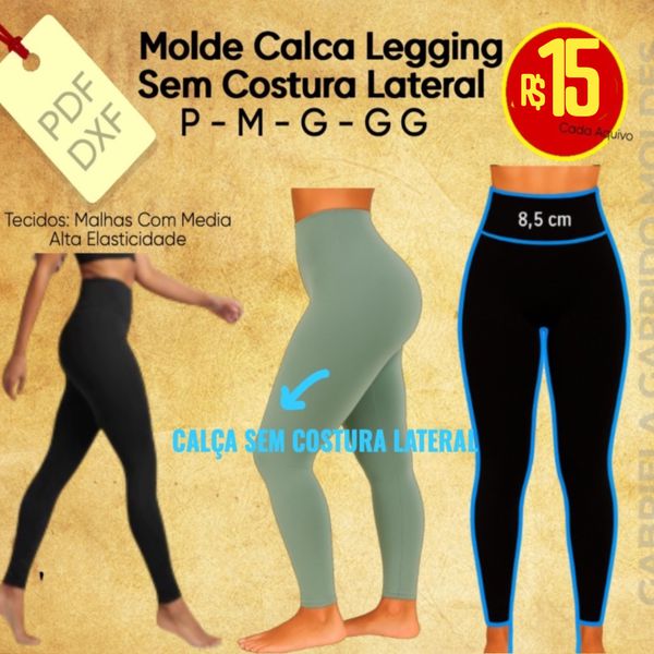 MOLDE CALÇA LEGGING / SEM COSTURA LATERAL / P AO GG