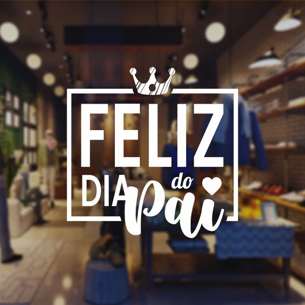 Adesivo Para Vitrine Dia dos Pais - ADV-011 - KRadesivos 