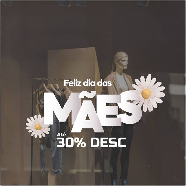Adesivo Vitrine Feliz Dia das Mães 30% Desc. - FDM... - KRadesivos 