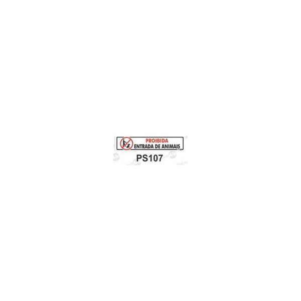 PLACA SINAL 6X30CM 107 PROIB ENT ANIM