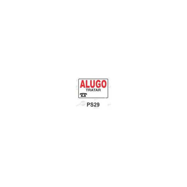 PLACA SINAL 20X30CM PS029 ALUGO TRATAR 