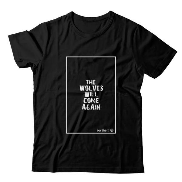 Camiseta Preta Forthem Wolf Come Again