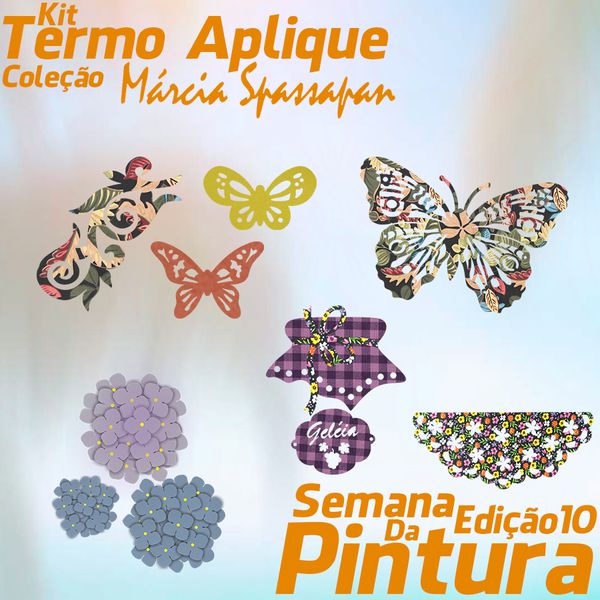 Kit Termo Aplique Coleção Márcia Spassapan | Semana Da Pintura - Edição 10 