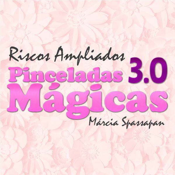  Riscos Ampliados Pinceladas Mágicas 3.0