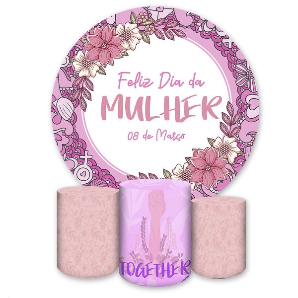 Kit Capa Painel Redondo + Trio Capas Cilindros Sublimados Tema Dia da Mulher 2734