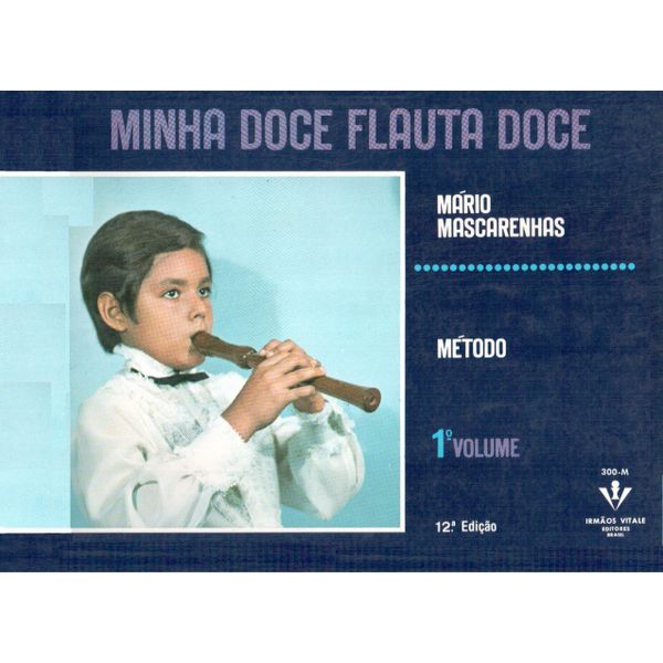 Método para Flauta Doce - Minha Doce Flauta Doce
