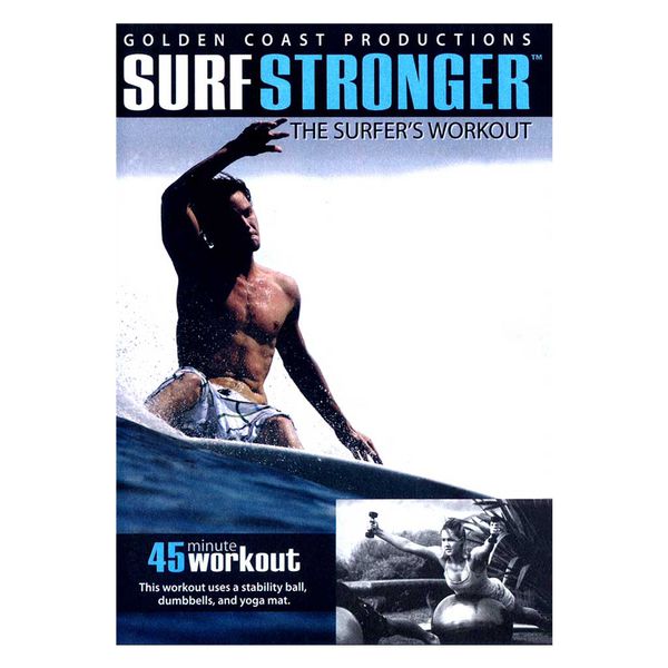 Surf Stronger #1 The Surfer’s Workout