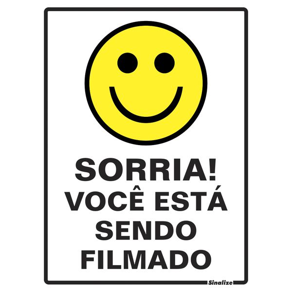 PLACA EM POLIESTIRENO 15X20CM - SORRIA VOCE ESTA SENDO FILMADO - SINALIZE