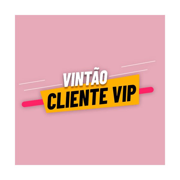 Cliente VIP Vintão