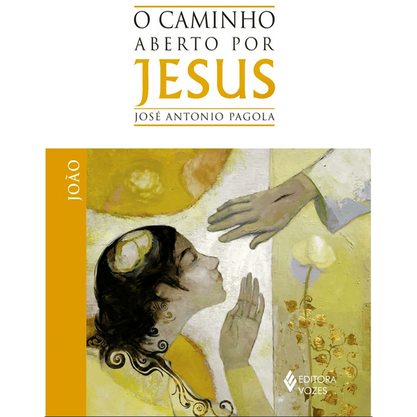 Livro: O caminho aberto por Jesus - João