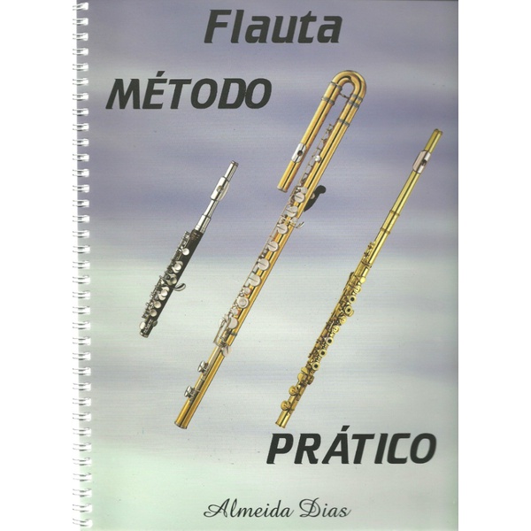 Método Para Flauta Transversal Almeida Dias Rainha Musical