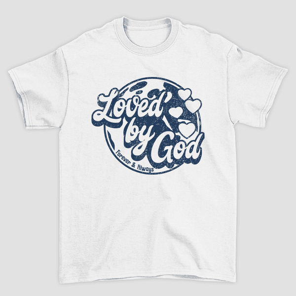 Camiseta Básica Loved By God