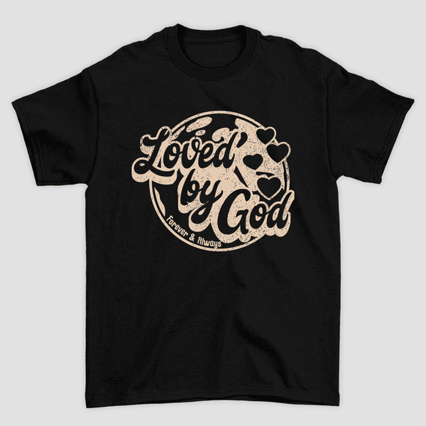 Camiseta Básica Loved By God