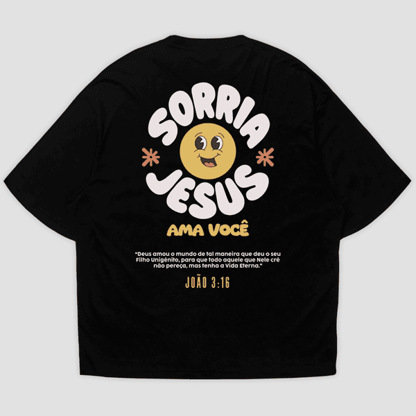 Camiseta Oversized Sorria Jesus Te Ama