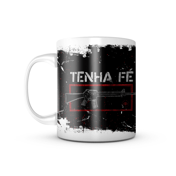  Caneca Tenha Fé Mais Vá Armado 325ml