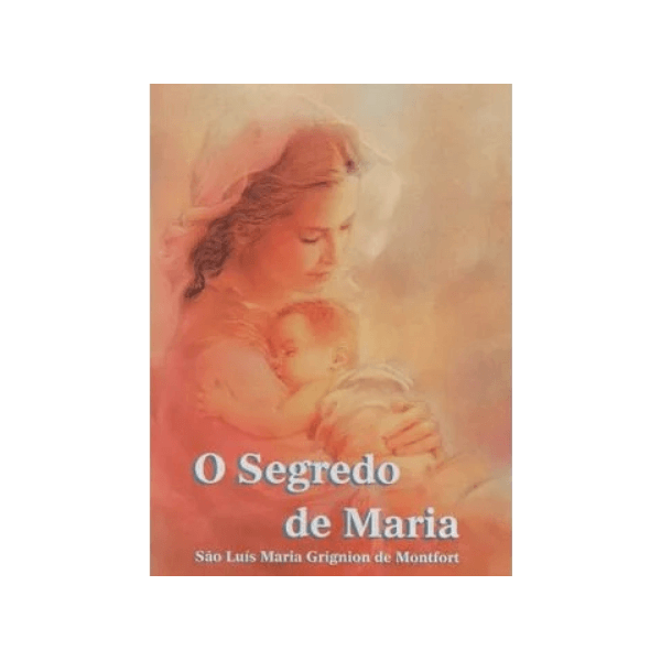 LIVRO O SEGREDO DE MARIA