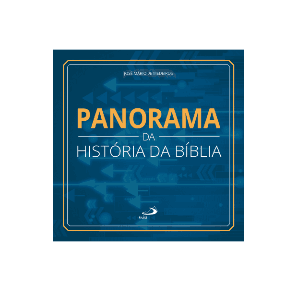 PANORAMA DA HISTORIA DA BIBLIA -JOSÉ M. DE MEDEIROS