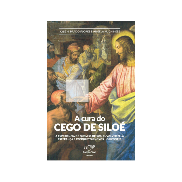 LIVRO A CURA DO CEGO DE SILOÉ 