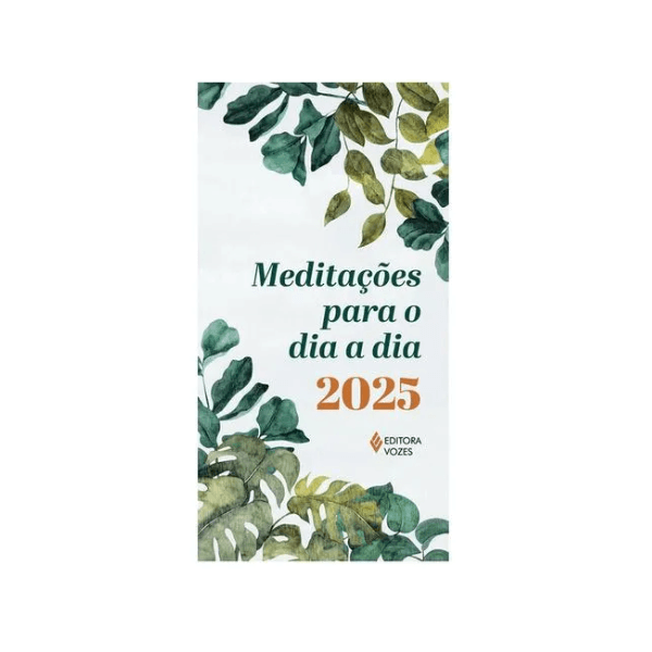 MEDITAÇÕES PARA O DIA A DIA 2025