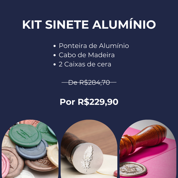 Kit Sinete Alumínio Completo e 2 Caixas de Cera