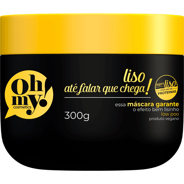 Máscara Liso Até Falar Que Chega 300gr