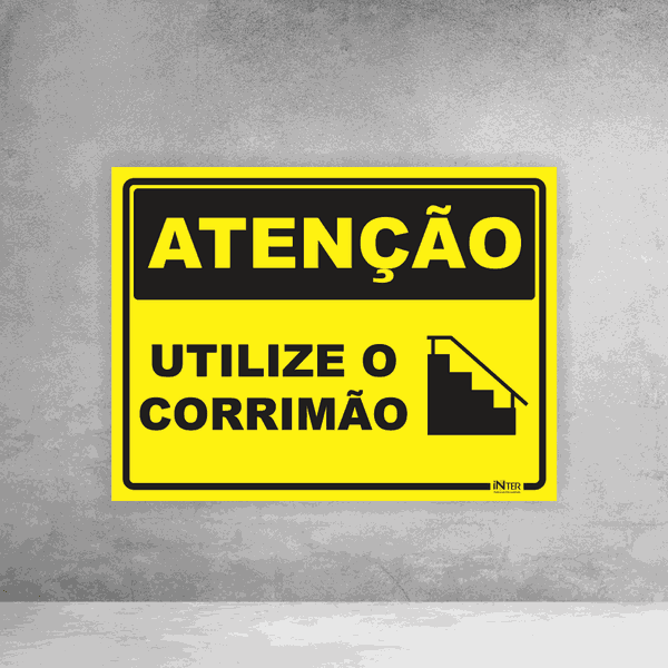 Placa de Sinalização - Atenção Utilize o Corrimão