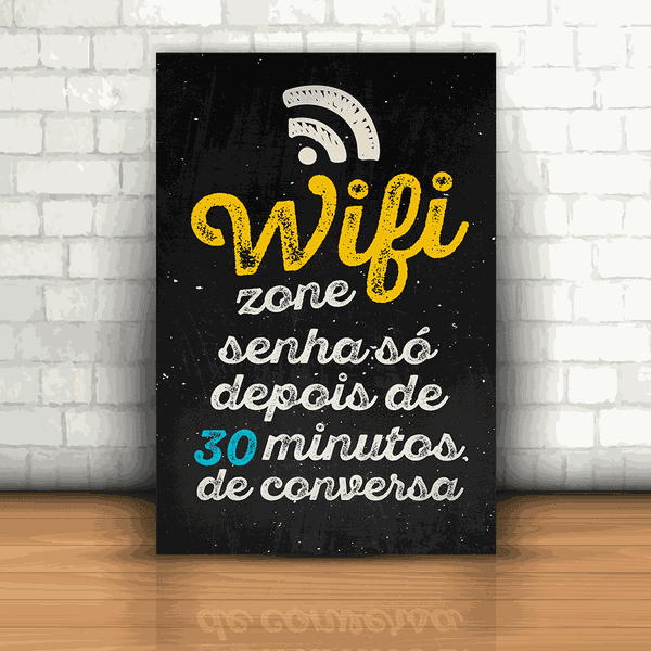 Placa Decorativa - Wifi depois