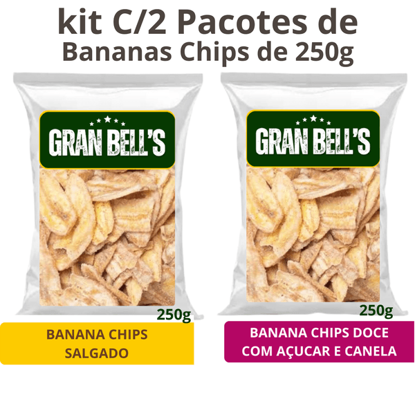 Kit C/ 2 pacotes de Banana Chips de 250g cada sabor Doce e Salgada Artesanal GRAN BELL'S