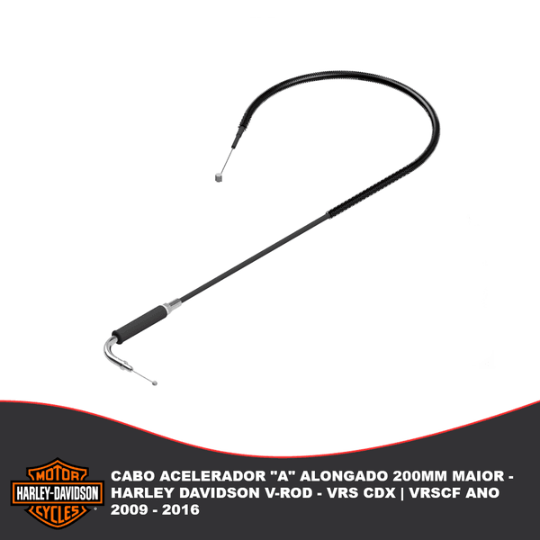 Cabo Acelerador "A" Alongado 200mm Maior - Harley Davidson V-Rod VRSCDX | VRSCF Ano 2009 - 2016