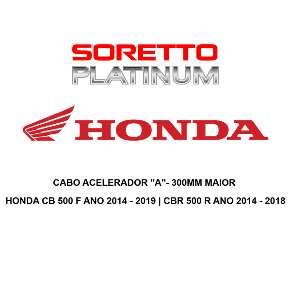 Cabo Acelerador "A" Alongado 300mm Maior - Honda Cb 500 F Ano 2014 - 2019 | Cbr 500 R Ano 2014 – 2018