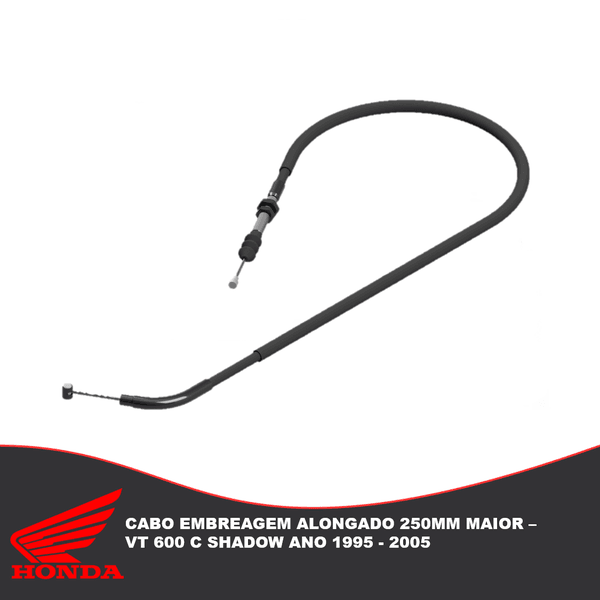 Cabo Embreagem Alongado 250mm Maior - Honda Vt 600 c Shadow Ano 1995 - 2005