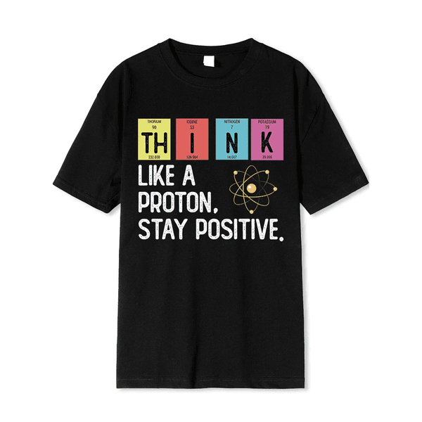 Camiseta Estampada Frente Think Like a Proton