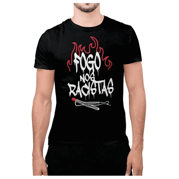 Camiseta `` FOGO NOS RACISTAS`` - PRETO - QUEIMA DE ESTOQUE