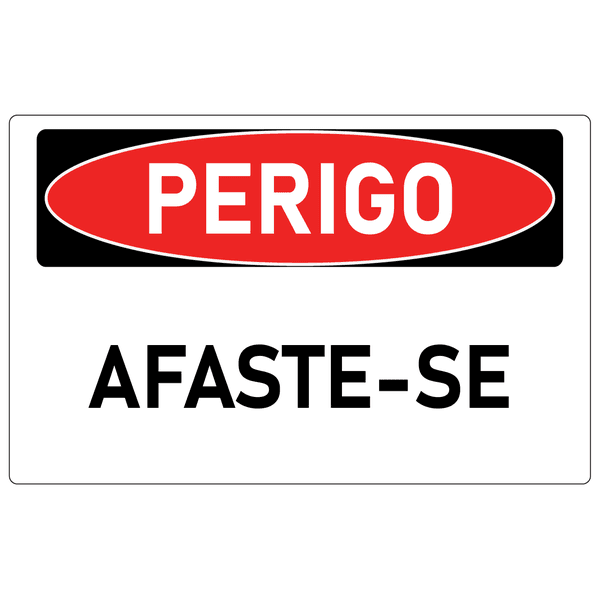 Placa de Perigo | Afaste-se