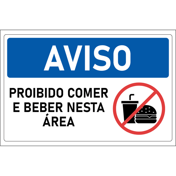 Placa de Aviso | Proibido Comer e Beber Nessa Área