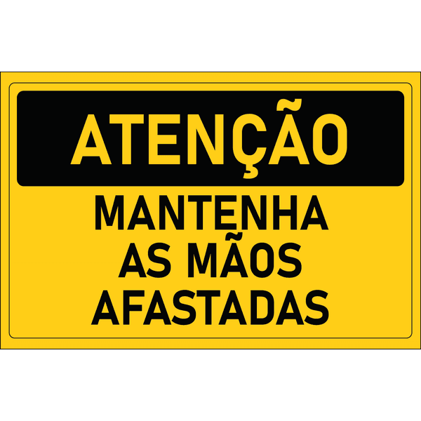 Placa de Atenção | Mantenha as Mãos Afastadas