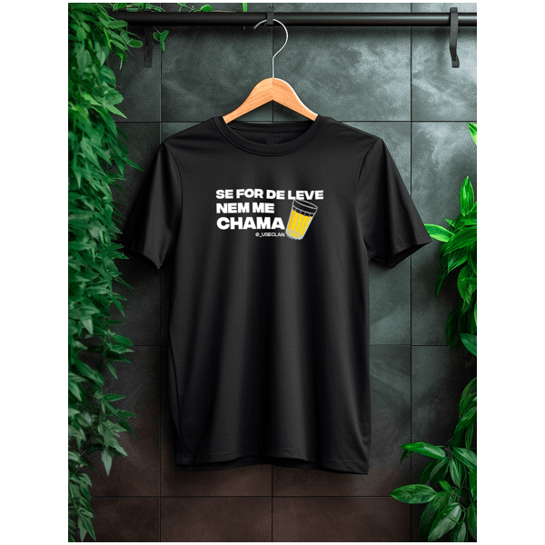 Camiseta Se For De Leve Nem Me Chama Cervejeiros Use Clan