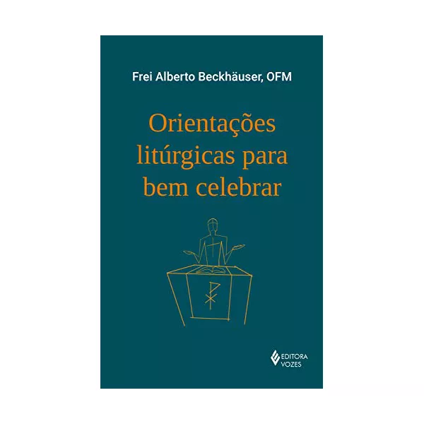 ORIENTAÇÕES LITÚRGICAS
