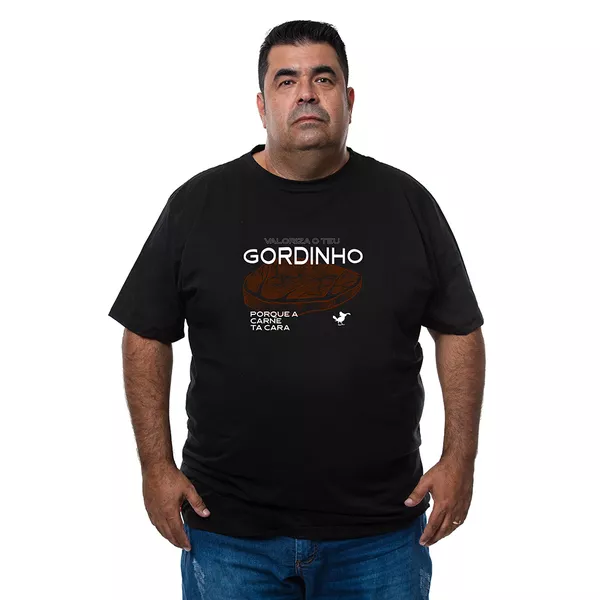 Camiseta Plus Size - Frase Valorize Teu Gordinho.
